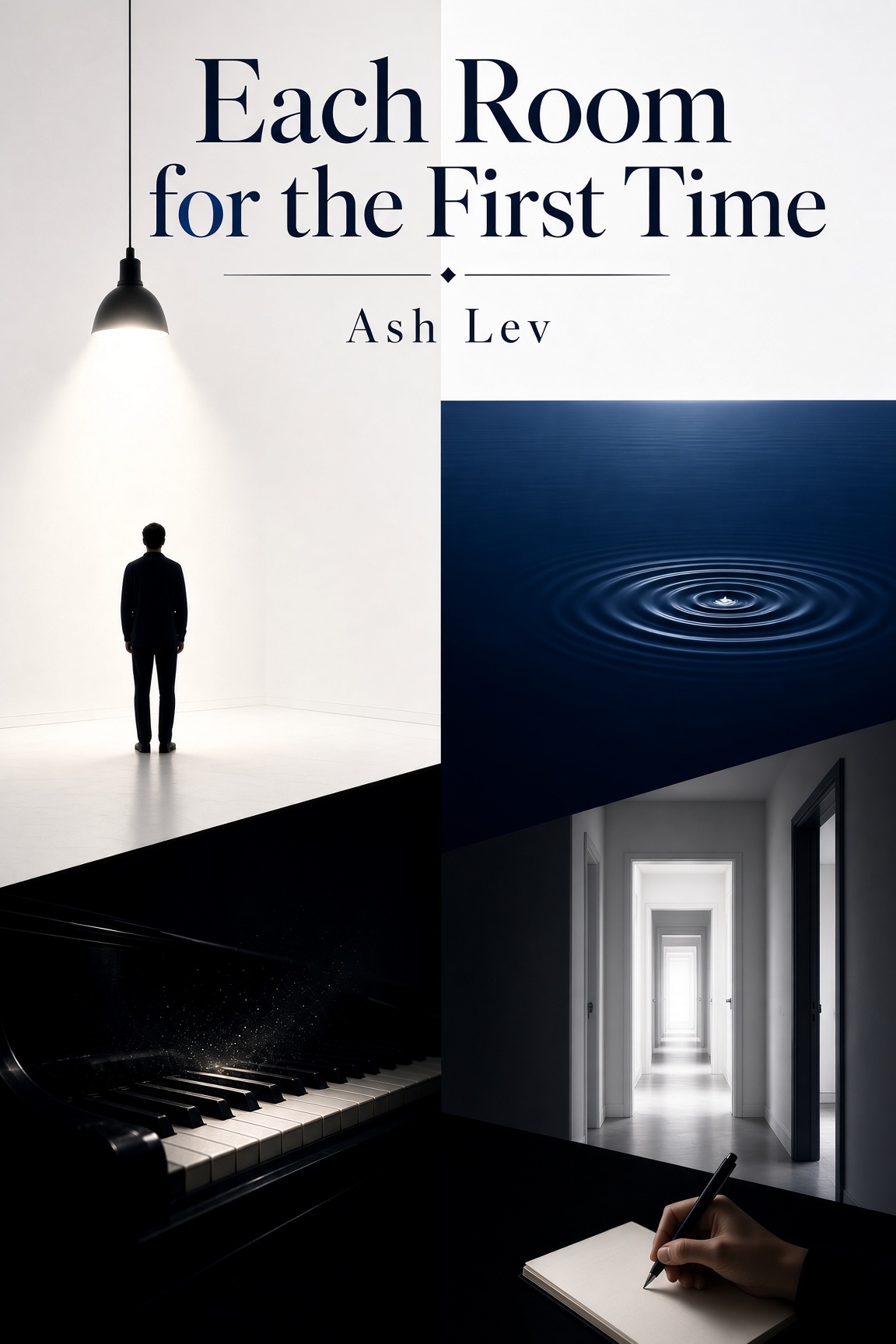 Each Room for the First Time
